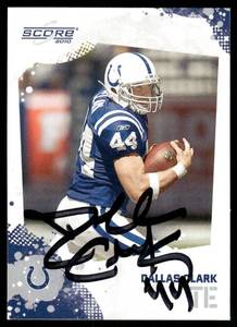lot 118C image: Dallas Clark On-Card Auto 2010 Score #124 Football Card