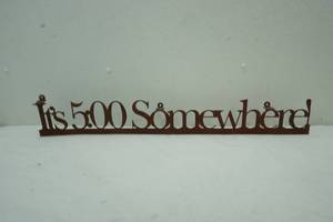 lot 236 image: Its 500 somewhere metal sign 30.5 x 4