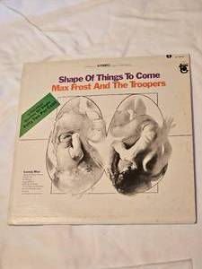 lot 76 image: Max Frost and the Troopers  Shape of Things to Come ST 5147