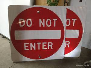 (2) Large Metal Do Not Enter Signs