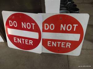 (2) Large Metal Do Not Enter Signs