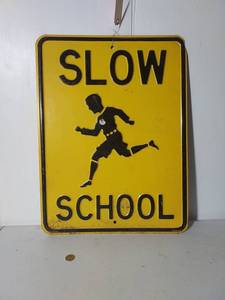 lot 7A image: Vintage Slow School Sign