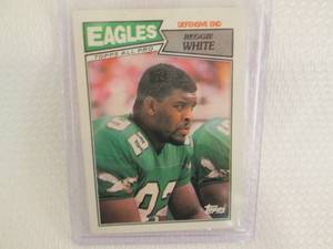 1987 Topps Reggie White Card...