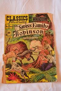 lot 110 image: Classics Illustrated No. 42 Swiss Family Robinson Comic Book, 1947