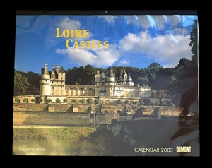 lot 264 image: Loire Castles 2003 Calendar by Robert Janke
