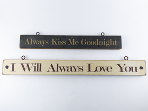 lot 137 image: I Will Always Love You & Always Kiss Me Goodnight Hanging Signs