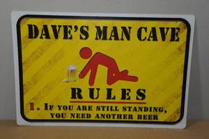 lot 161 image: Novelty Metal Sign -Daves Man Cave Rules