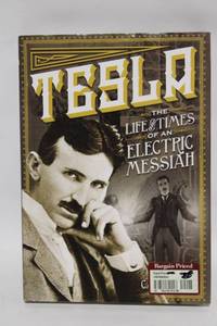 lot 466 image: Tesla The Life and Times of an Electric Messiah Paperback Book