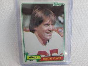 1981 Topps Dwight Clark Rookie Card...
