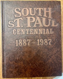 lot 238 image: South St. Paul, MN Centennial Collector Book