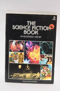 lot 315 image: The Science Fiction Book An Illustrated History by Franz Rottensteiner