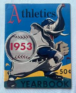 lot 21D image: 1953 Oakland Athletics Yearbook - Vintage Baseball