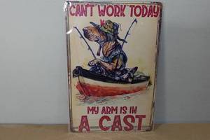lot 85 image: Novelty Metal Sign -Cant Work Today