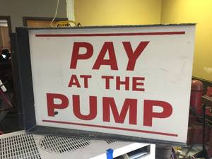 lot 104 image: Nifty PAY AT THE PUMP 2 Sided Aluminum Sign in Bracket