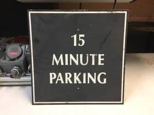 lot 197 image: 15 Minute Parking - Aluminum Sign 16 x 16
