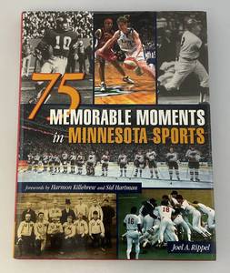 lot 32 image: Autographed By Joel Rippel To Herb Carneal 75 Memorable Moments Book  (From Herb Carneals Estate)