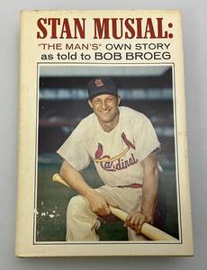 lot 34 image: Autographed By Stan Musial To Herb Carneal Stan Musial The Mans Own Story Book  (From Herb Carneals Estate)