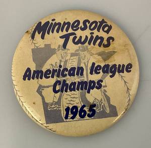 lot 224 image: 1965 Very RARE Scarce Minnesota Twins American League Champs 3 12 Button