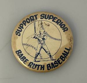lot 225 image: 1960s RARE Support Superior Babe Ruth Baseball 2 14 Button