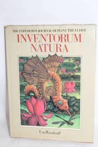 lot 105 image: Inventorum Natura The Expedition Journal of Pliny the Elder by Una Woodruff