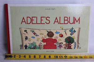 lot 154 image: Adeles Album by Claude Ponti - Hardcover Picture Book