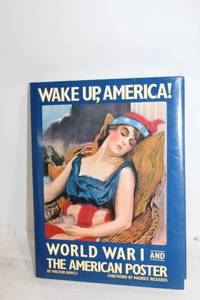 lot 358 image: Wake Up, America World War I and The American Poster by Walton Rawls