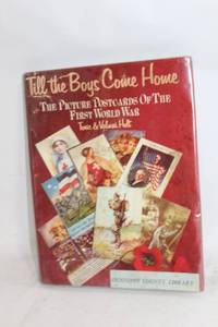lot 369 image: Till The Boys Come Home The Picture Postcards of the First World War Book