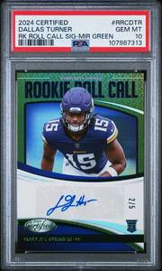 lot 31 image: DALLAS TURNER 2024 CERTIFIED ROOKIE ROLL CALL SIG-MIR GREEN AUTO 25 PSA 10 ROOKIE CARD