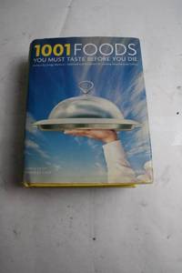 lot 46 image: 1001 Foods You Must Taste Before You Die Hardcover Book