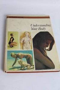 lot 51 image: Understanding Your Body - Vintage Hardback Book