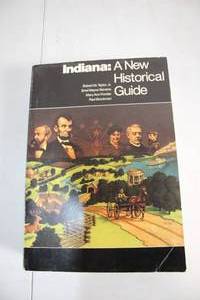 lot 16 image: Indiana A New Historical Guide by Robert M. Taylor Jr. 1989