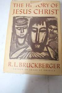 lot 333 image: The History of Jesus Christ by R.L. Bruckberger - Hardcover Edition