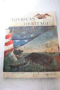 lot 342 image: American Heritage Magazine, June 1972, Volume XXIII, Number 4