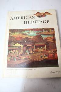 lot 346 image: American Heritage Magazine August 1972 Volume XXIII Number 5