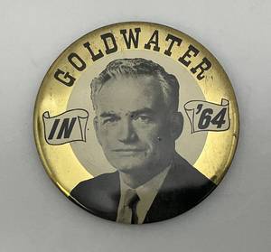lot 276 image: 1964 Portrait Goldwater In 64 Political Pinback 4 Button