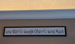 lot 121 image: Live Well Laugh Often Love Much Decorative Wall Sign