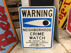 lot 103 image: Warning Neighborhood Crime Watch Aluminum Sign 18 x 24