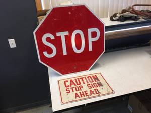 lot 204 image: Vintage 30 STOP Sign & Caution Stop Sign Ahead Sign 20 x 14