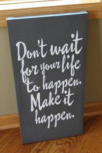 lot 69 image: Inspirational Wall Art Canvas - Dont Wait Make It Happen