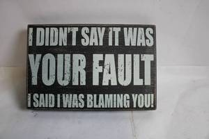 lot 22 image: Decorative Wooden Sign with Humorous Quote