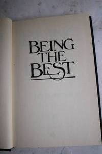 lot 205 image: Being The Best by Denis Waitley - Hardcover Book