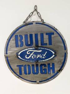 lot 61 image: HANDMADE METAL SIGNS (BUILT FORD TOUGH)