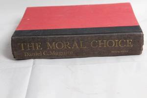 lot 14 image: The Moral Choice by Daniel C. Maguire - Hardcover