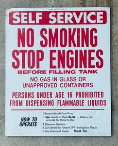 lot 127A image: Vintage No Smoking Stop Your Engine Before Filling Tank Metal Sign