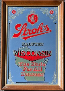 lot 100 image: Strohs Salutes Wisconsin Mirror Sign