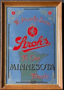 lot 107 image: Strohs Beer Vintage Mirror Sign with Minnesota Design