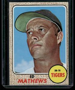 lot 115D image: Ed Mathews    1968 Topps #58 Detroit Tigers Baseball Card