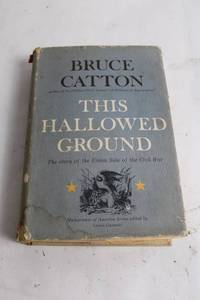 lot 96 image: This Hallowed Ground by Bruce Catton - 1956 Edition