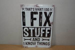 lot 182 image: Novelty Metal Sign - I Fix Stuff