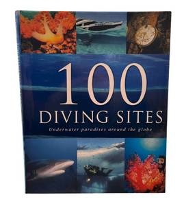 lot 158 image: LR - 100 Diving Sites Underwater Paradises Around the Globe Hardcover Book